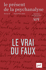 Le présent de la psychanalyse VOL. 16 (2026-2)