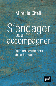 S'ENGAGER POUR ACCOMPAGNER - VALEURS DES METIERS DE LA FORMATION