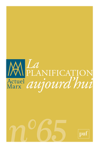 ACTUEL MARX 2019, N  65 - LA PLANIFICATION AUJOURD'HUI