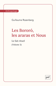 Les Bororó, les araras et Nous. Volume 3