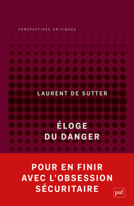 Éloge du danger