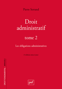 DROIT ADMINISTRATIF. TOME 2 - LES OBLIGATIONS ADMINISTRATIVES