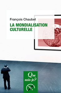 LA MONDIALISATION CULTURELLE