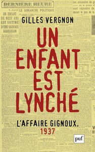 Un enfant est lynché. L'Affaire Gignoux, 1937