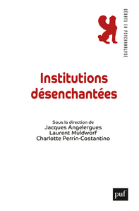 Institutions désenchantées