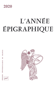 L'ANNEE EPIGRAPHIQUE, VOL. 2020