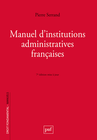 MANUEL D'INSTITUTIONS ADMINISTRATIVES FRANCAISES