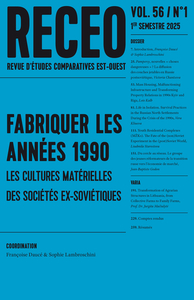 RECEO 2025-1 - FABRIQUER LES ANNEES 1990. LES CULTURES MATERIELLES DES SOCIETES EX-SOVIETIQUES