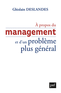 À propos du management et d'un problème plus général