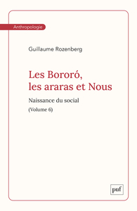 Les Bororó, les araras et Nous. Volume 6
