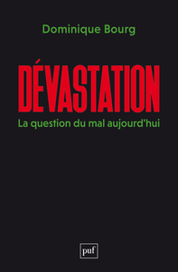 DEVASTATION - LA QUESTION DU MAL AUJOURD'HUI