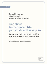 Repenser la responsabilité pénale dans l'entreprise