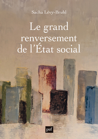 Le grand renversement de l’État social