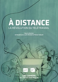 À distance. La révolution du télétravail