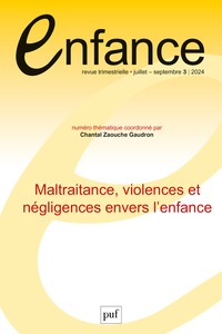ENFANCE 2024, N.76(3) - MALTRAITANCE, VIOLENCES ET NEGLIGENCES ENVERS L'ENFANCE