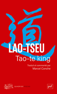 TAO-TE KING - TRADUIT ET COMMENTE PAR MARCEL CONCHE