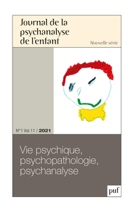 JOURNAL DE LA PSYCHANALYSE DE L'ENFANT 2021-1
