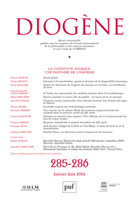 DIOGENE 2024, N  285-286 - LA CONDITION ANIMALE, UNE HISTOIRE DE L'EMPRISE