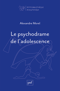 LE PSYCHODRAME DE L'ADOLESCENCE