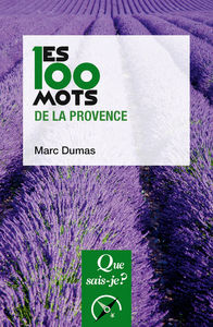 LES 100 MOTS DE LA PROVENCE