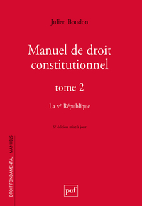 Manuel de droit constitutionnel. Tome II