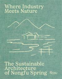 Where Industry Meets Nature /anglais