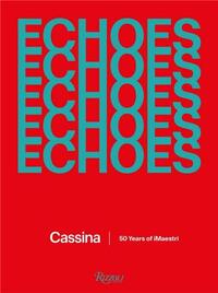 ECHOES : CASSINA 50 YEARS OF IMAESTRI /ANGLAIS