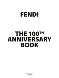 Fendi 100Th Anniversary /anglais