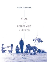 ATLAS OF PERFORMING CULTURE /ANGLAIS