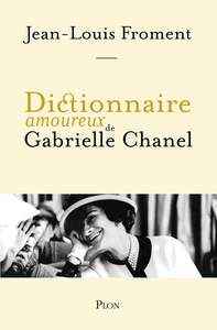 Dictionnaire amoureux de Gabrielle Chanel