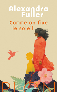 Comme on fixe le soleil
