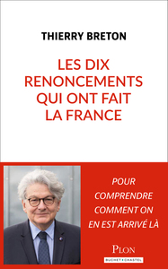 Les Dix renoncements qui ont fait la France