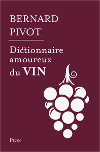 Dictionnaire amoureux du vin - Edition collector