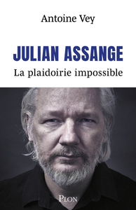Julian Assange. La plaidoirie impossible