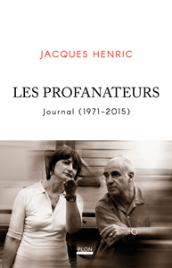 Les Profanateurs - Journal (1971-2014)