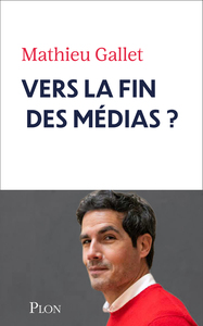 Vers la fin des médias ?