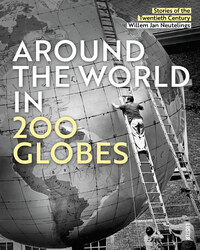 Around the World in 200 Globes: Stories of the 20th