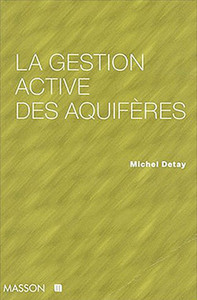 LA GESTION ACTIVE DES AQUIFERES