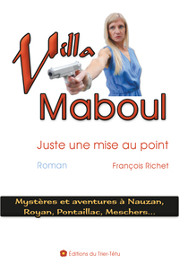 Villa Maboul (Juste une mise au point)