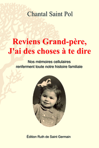 Reviens Grand-père, J'ai des choses à te dire