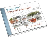 BRETAGNE - D'UN PORT A UN AUTRE