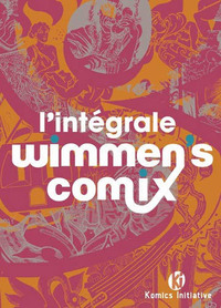L'intégrale "Wimmen's comix"