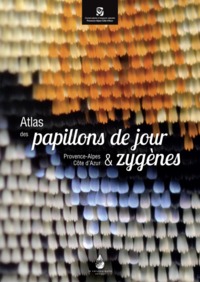 Atlas des papillons de jour & zygènes - Provence-Alpes-Côte d'Azur