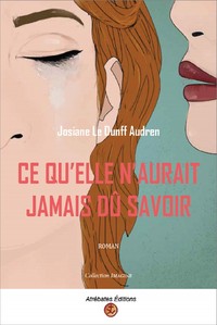 Ce qu'elle n'aurait jamais dû savoir