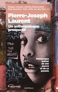 Pierre-Joseph Laurent, un anthropologue prospectif