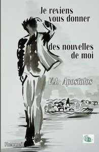 JE REVIENS VOUS DONNER DES NOUVELLES DE MOI