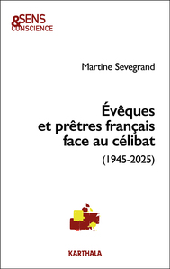 Evêques et les prêtres français face au célibat (1945-2025)