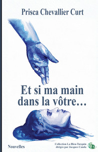 Et si ma main dans la vôtre...