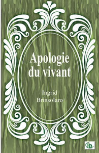 APOLOGIE DU VIVANT