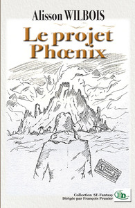 LE PROJET PHOENIX